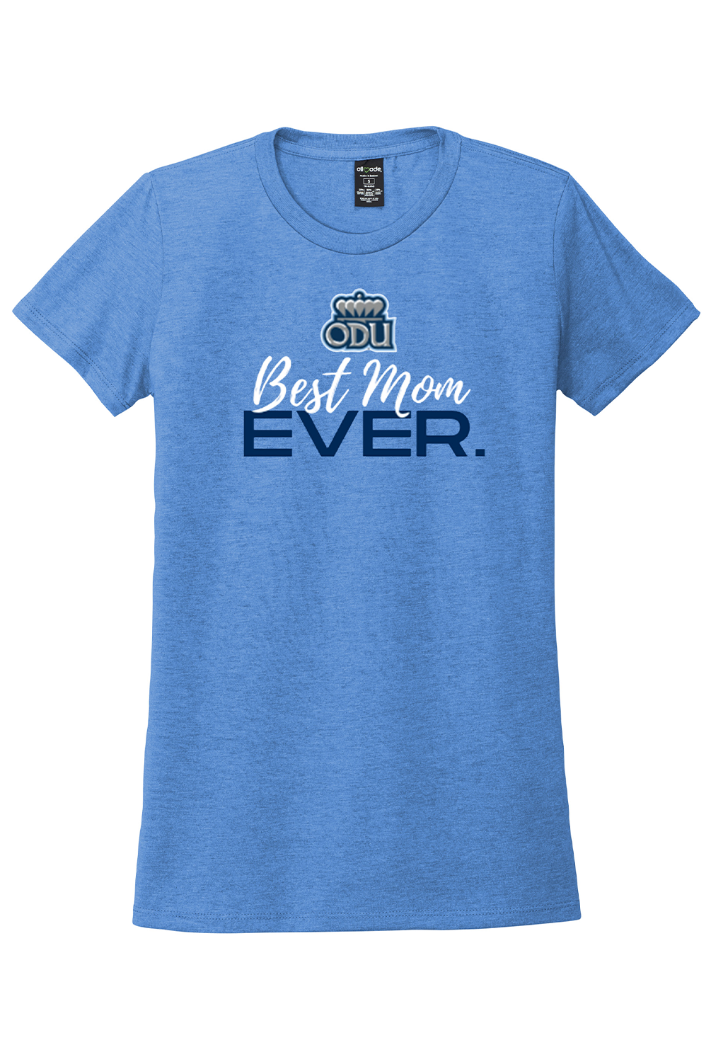 Old Dominion University, ODU, Best Mom Ever, Women’s Tri-Blend T-Shirt - Carolina Blue