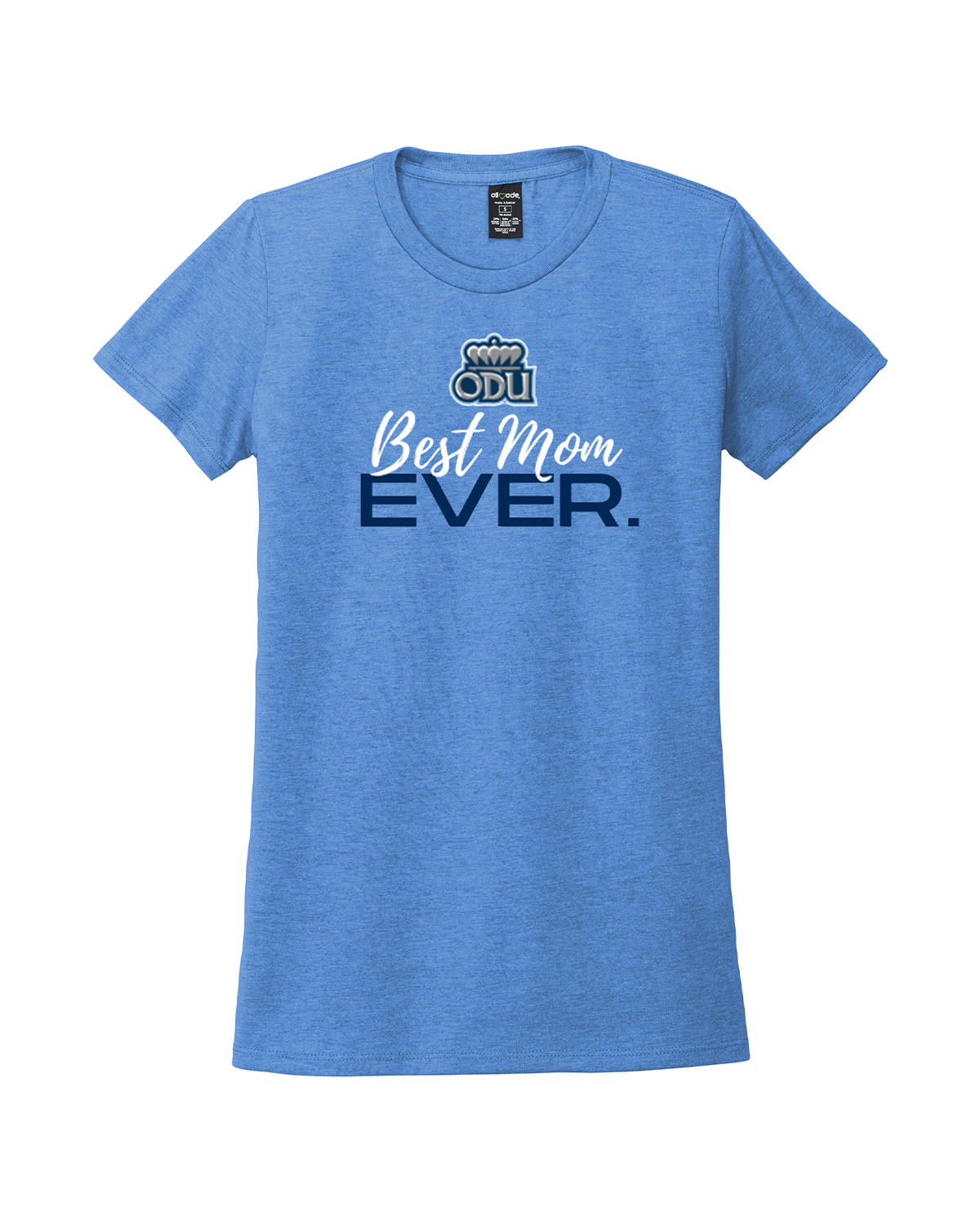 Old Dominion University, ODU, Best Mom Ever, Women’s Tri-Blend T-Shirt - Carolina Blue
